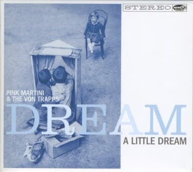 Dream a Little Dream