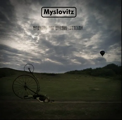 Nieważne jak wysoko jesteśmy...