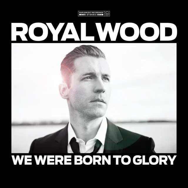 We Were Born to Glory