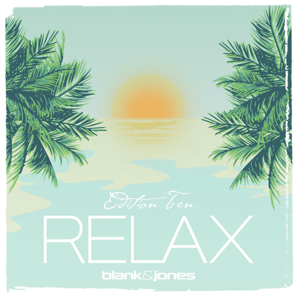 Relax: Edition Ten