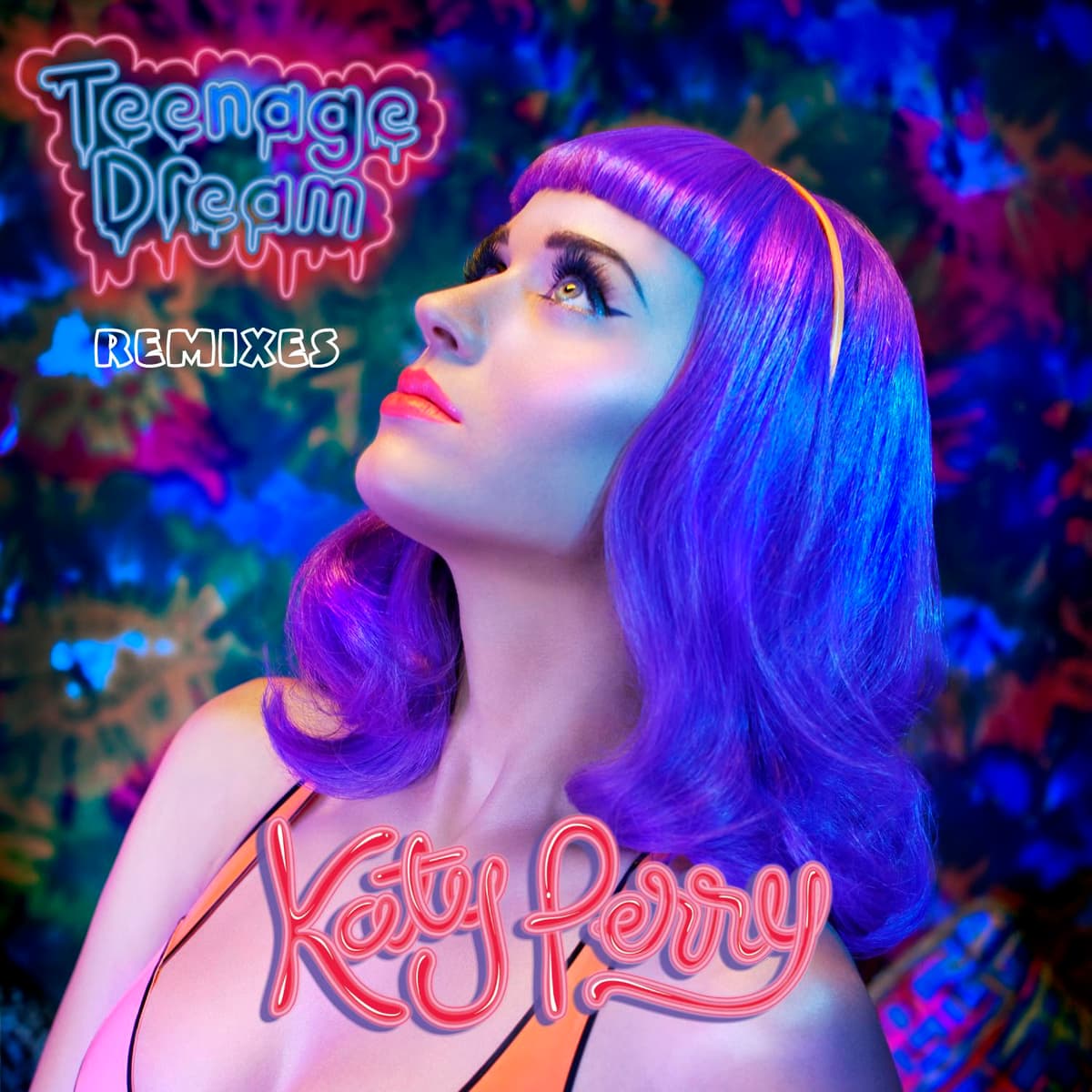 Teenage Dream: Remixes