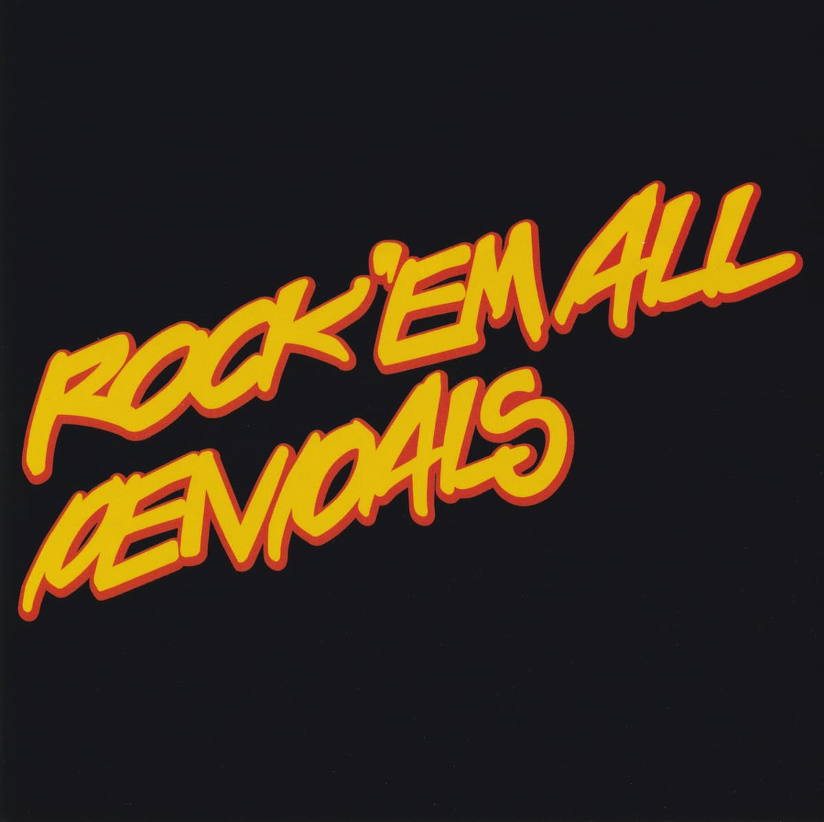 ROCK'EM ALL