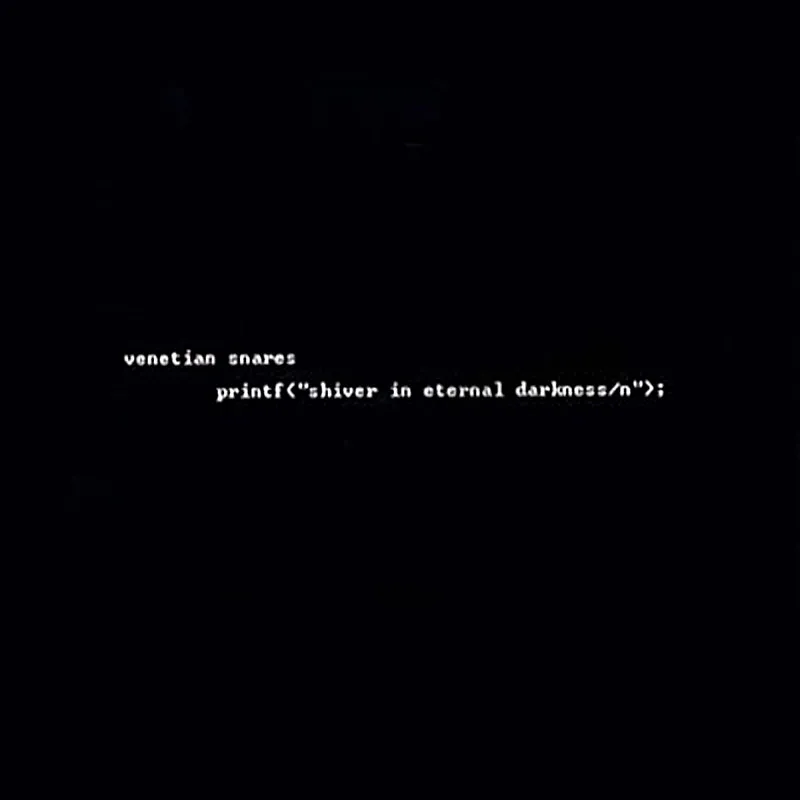 printf("shiver in eternal darkness/n");
