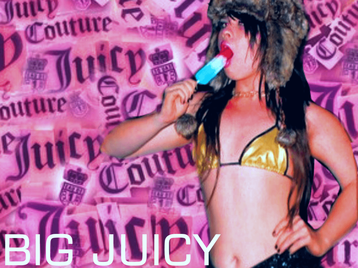 Big Juicy