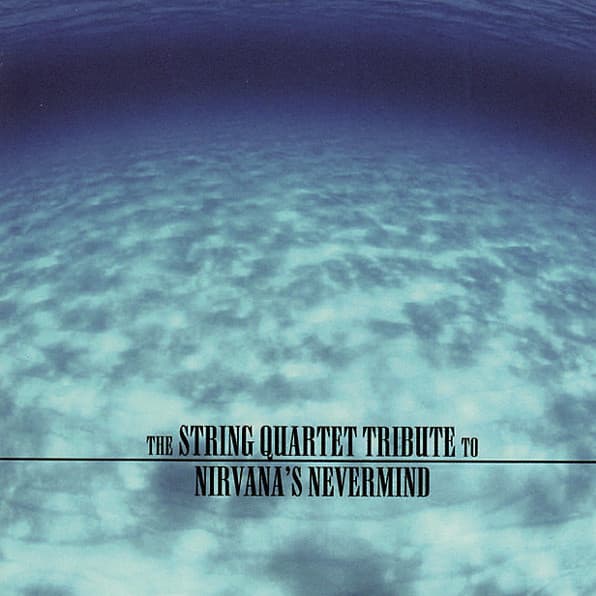 The String Quartet Tribute to Nirvana’s Nevermind