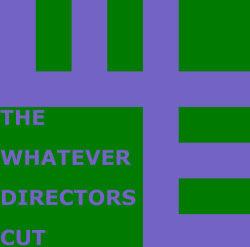 the whatever directors cut