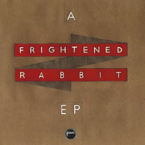 A Frightened Rabbit EP