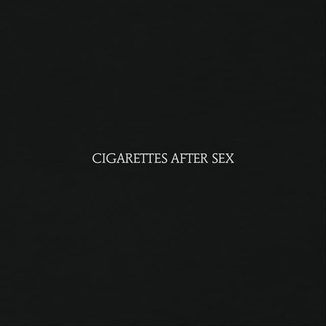 Cigarettes After Sex