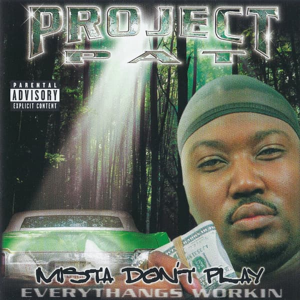 Mista Don’t Play: Everythangs Workin