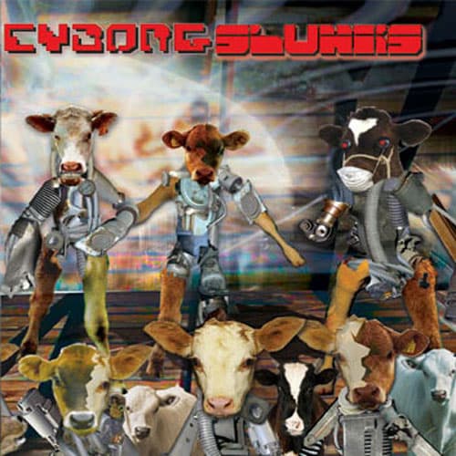 Cyborg Slunks