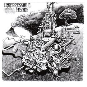 Irrepressible Heads