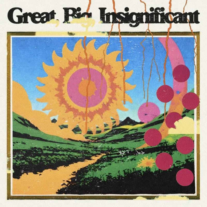 Great, Big, Insignificant